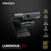 Fantech Luminous C50 Quad High-Definition Webcam 2K Quad-HD Support 60 FPS & 3D Noise Cancelling Mic - - Fun Touch Shop